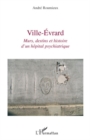 Image for Ville-evrard - murs, destins et histoire d&#39;un hopital psychi.