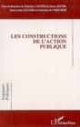 Image for Constructions de l&#39;action publique.