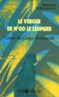 Image for Le verger de n&#39;go le leopard - contes du congo-brazzaville.