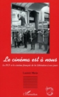 Image for Le cinema est a nous: Le PCF et le cinema francais de la Liberation a nos jours