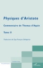 Image for Physiques d&#39;aristote - commentaire de thomas d&#39;aquin - tome.