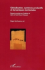 Image for Globalisation, systemes productifs et dynamiques territoriales: Regards croises au Quebec et dans le Sud-ouest francais