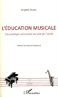 Image for L&#39;education musicale - une pratique necessaire au sein de l&#39;.