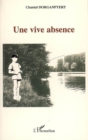 Image for Une vive absence.