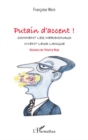 Image for Putain d&#39;accent ! - comment les meridion.