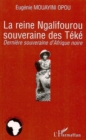Image for Reine ngalifourou souveraine des teke la.