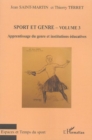 Image for Sport et genre (volume 3): Apprentissage du genre et institutions educatives