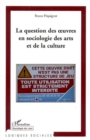 Image for Question des oeuvres en sociologie des a.