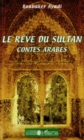 Image for Reve du sultan contes arabes le.