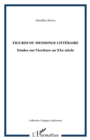 Image for Figures du mensonge litteraire: Etudes sur l&#39;ecriture au XXe siecle
