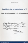Image for Feuillets de graphologie n(deg)5: Etude de la Personnalite - Le Developpement