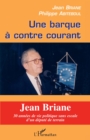 Image for Une barque a contre courant-Jean Briane.