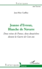 Image for Jeanne d&#39;evreux, blanche de navarre - deux reines de france,.
