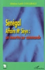 Image for Senegal Affaire Me Seye : un meurtre sur commande