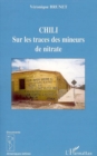 Image for Chili sur les traces des mineurs de nitr.