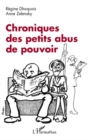 Image for Chroniques des petits abus depouvoir.