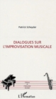 Image for Dialogues sur l&#39;improvisationmusicale.