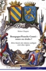 Image for Bourgogne/franche-comte : soeurs ou rivales ? - breve histoi.