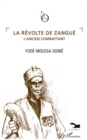 Image for LA REVOLTE DE ZANGUE L&#39;ANCIEN.