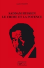 Image for Saddam hussein le crime et lapotence.