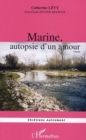 Image for Marine, autopsie d&#39;un amour