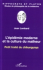 Image for Epidemie moderne et la culturedu malheu.