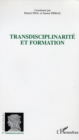 Image for Transdisciplinarite et formation