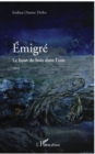 Image for Emigre - le bout de bois dans l&#39;eau - recit.