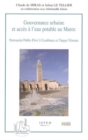 Image for Gouvernance urbaine et acces a l&#39;eau potable au Maroc: Partenariat Public-Prive a Casablanca et Tanger-Tetouan