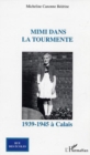 Image for Mimi dans la tourmente: 1939-1945 a Calais
