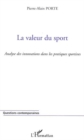 Image for La valeur du sport: Analyse des innovations dans les pratiques sportives