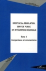 Image for Droit de la regulation, service public et integration region
