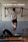 Image for Le sport en prison