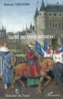 Image for Guide du paris medieval.