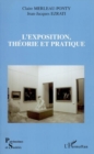 Image for L&#39;exposition, theorie et pratique