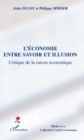Image for L&#39;economie entre savoir et illusion - critique de la raison.