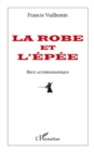 Image for La robe et l&#39;epee - recit autobiographiq.