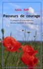 Image for Passeurs de courage - 22 portraits de contemporains devenus.