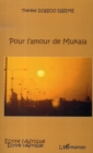 Image for Pour l&#39;amour de mukala.