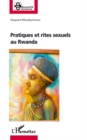 Image for Pratiques et rites sexuels aurwanda.
