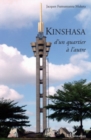 Image for Kinshasa d&#39;un quartier a l&#39;autre.