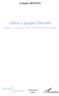Image for Adieu a Jacques Derrida: Enjeux et perspectives de la deconstruction