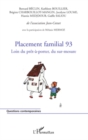 Image for Placement familial 93 - loin du pret-a-porter, du sur-mesure.