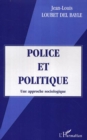 Image for Police et politique une approche sociolo.