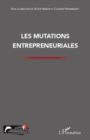 Image for Mutations entrepreneuriales Les.