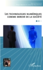 Image for Les technologies numeriques comme miroir de la societe