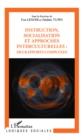 Image for Instruction, socialisation et approches interculturelles : des rapports complexes