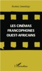 Image for Cinemas francophones ouest-africains Les.