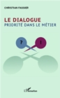 Image for LE DIALOGUE. PRIORITE DANS LEETIER.