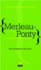Image for Merleau-Ponty ou la philosophie incarnee.